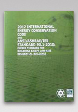 2012 International Energy Conservation Code and ANSI/ASHRAE/IESNA Standard 90.1-2010-Energy Standard for Buildings Except Low-rise Residential Buildings
