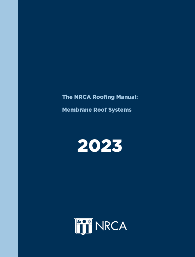 The NRCA Roofing Manual Membrane Roof Systems—2023 NRCA