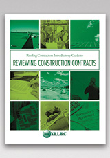 Roofing Contractors Introductory Guide to Reviewing Construction Contracts (Digital)