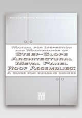 Manual for Inspection and Maintenance of Steep-slope Architectural Metal Panel Roof Assemblies: A Guide for Building Owners (Digital)