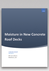 Moisture in New Concrete Roof Decks