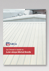 An Owner’s Guide to Low-slope Metal Roofs (Digital)