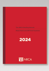 The NRCA Roofing Manual: Metal Panel and SPF Roof Systems—2024 (Digital)