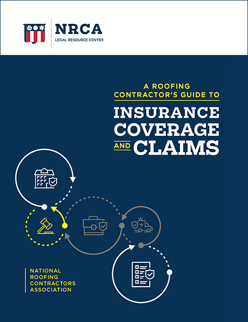 A Roofing Contractor's Guide to Insurance Coverage and Claims 